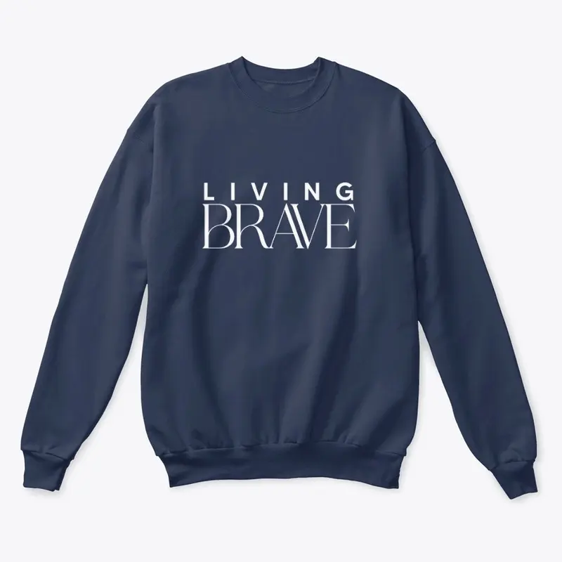 Living Brave Crewneck Sweatshirt